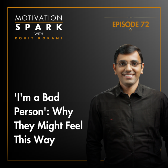 Mistakes Don't Shape Character- Rohit Kokane Motivational and Inspirational Podcast Episode