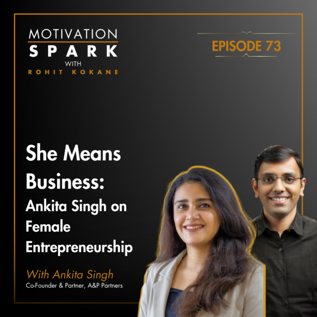 She Means Business- Ankita Singh on Female Entrepreneurship