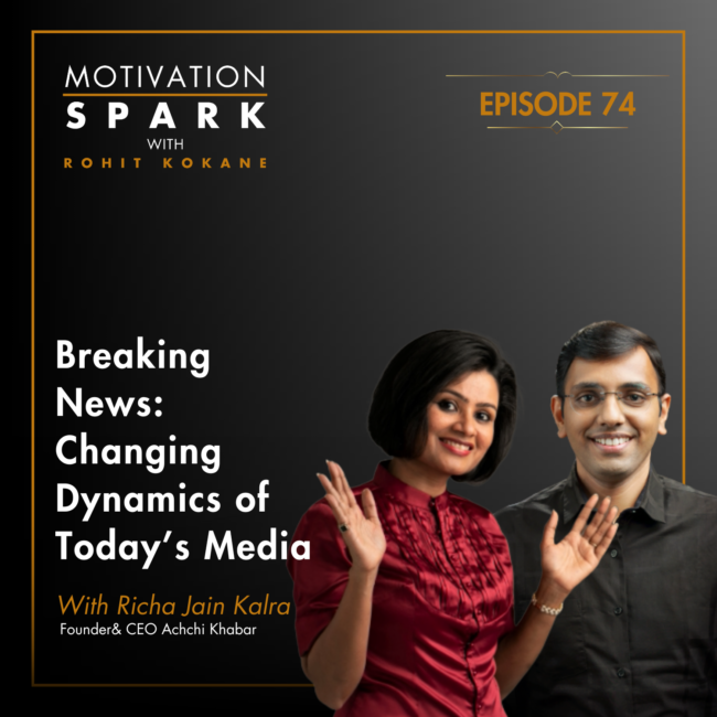 Breaking News: Richa Jain Kalra on the Changing Dynamics of Today’s Media Industry