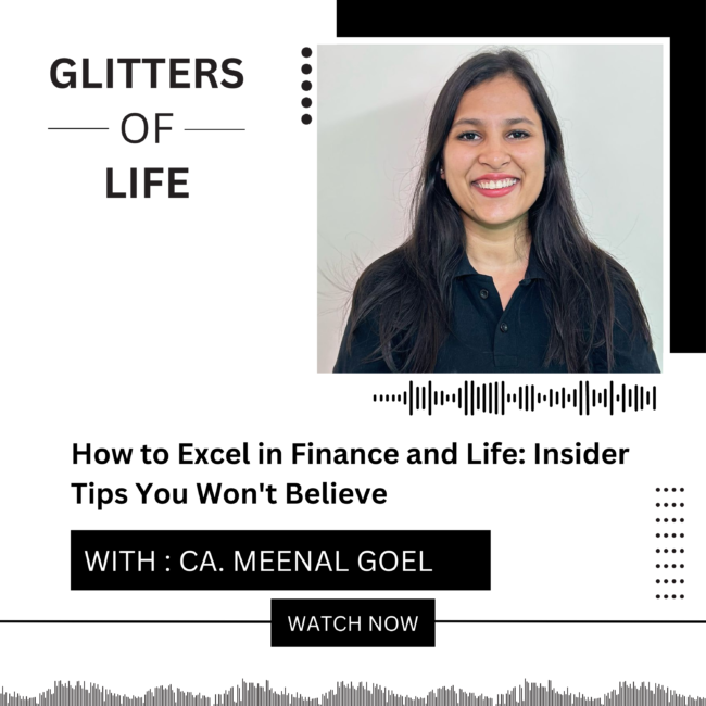 How to Excel in Finance and Life: Insider Tips You Won't Believe ft CA. Meenal Goel