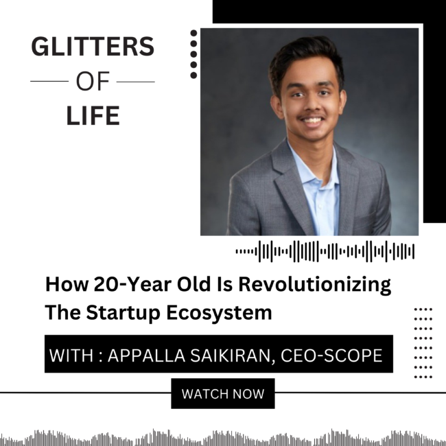 How 20-YO Appalla Saikiran Is Revolutionizing The Startup Ecosystem | SCOPE